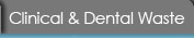 Clinical and Dental Waste.